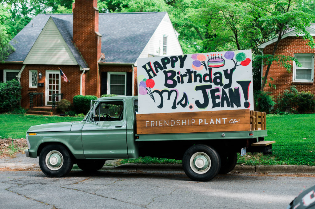 The Friendship Plant Company truck that says, "Happy Birthday Ms. Jean!"